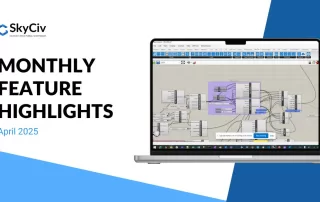 SkyCiv Monthly Updates April 2025